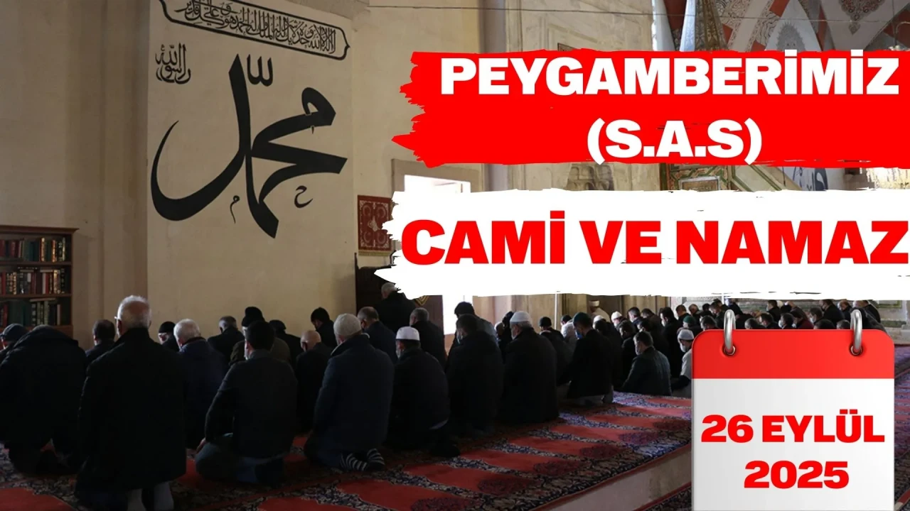 Diyanet’ten 26 Eylül 2025 Cuma hutbesi: 'Peygamberimiz, cami ve namaz'
