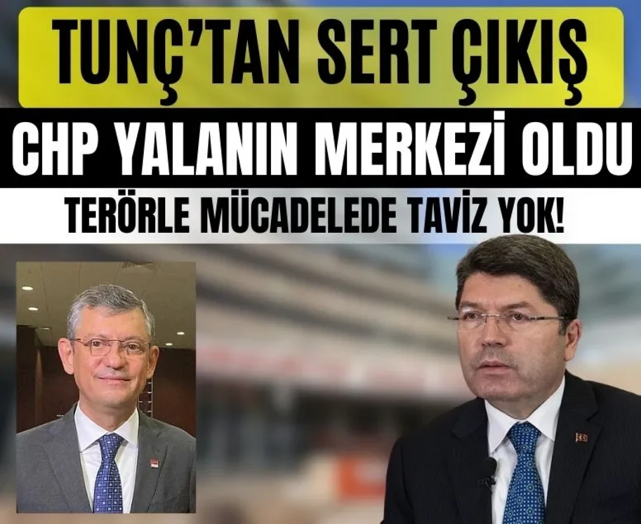 Yılmaz Tunç’tan CHP’ye sert çıkış: 'Dezenformasyonun merkezi haline geldiler'