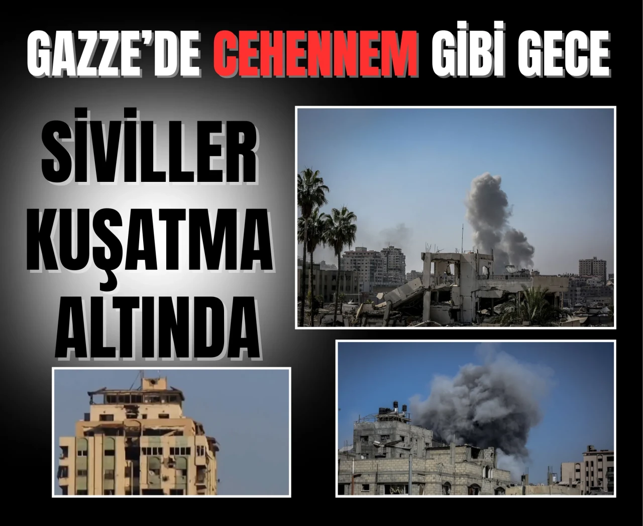 Açlık, saldırı, göç baskısı: Gazze’de savaşın en kanlı günlerinden biri yaşandı!
