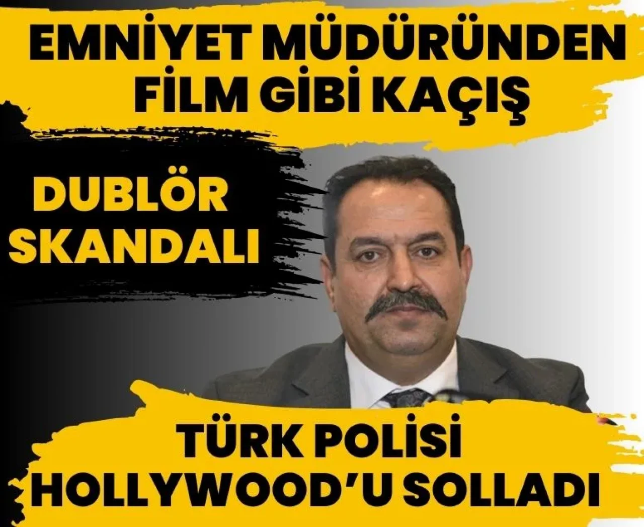 Antalya Emniyet Müdürü firari: Dublör skandalı ortaya çıktı!