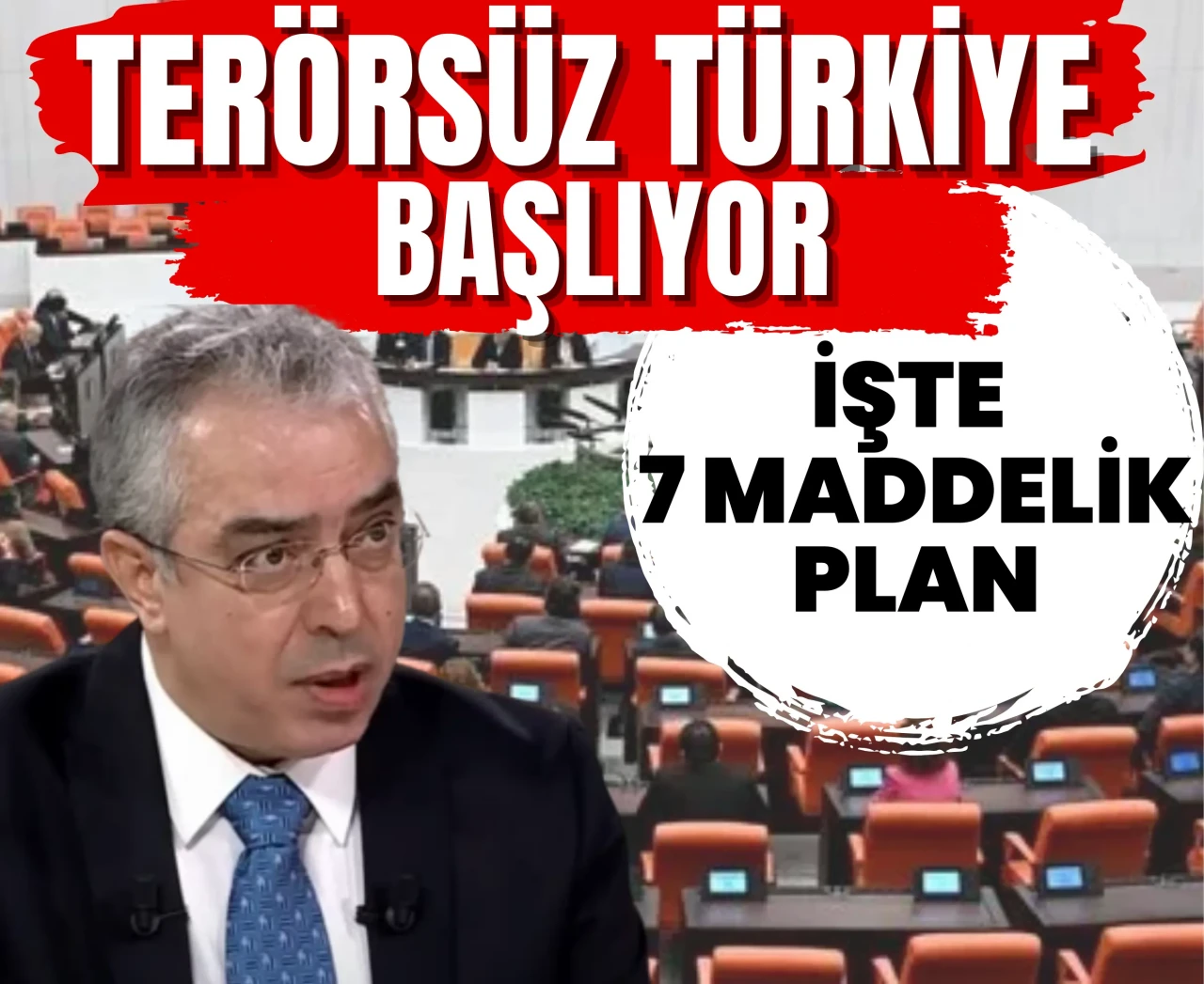 Terörsüz Türkiye için yol haritası hazır: İşte Meclis’in atacağı 7 kritik adım!