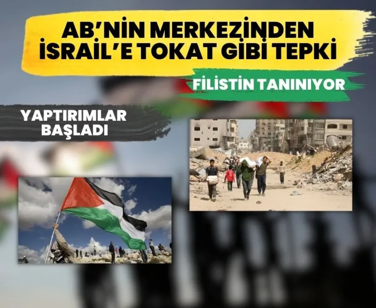 AB’nin kalbinden İsrail’e tepki: Filistin devleti tanındı, yaptırımlar artıyor