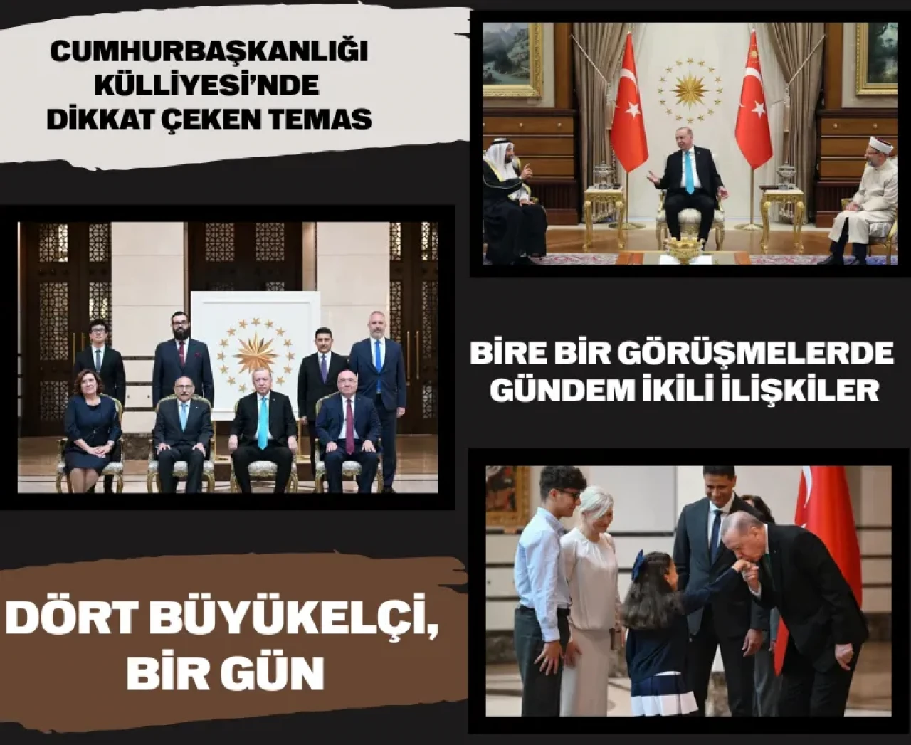 Cumhurbaşkanlığı Külliyesi’nde dikkat çeken temas: Dört büyükelçi, bir gün