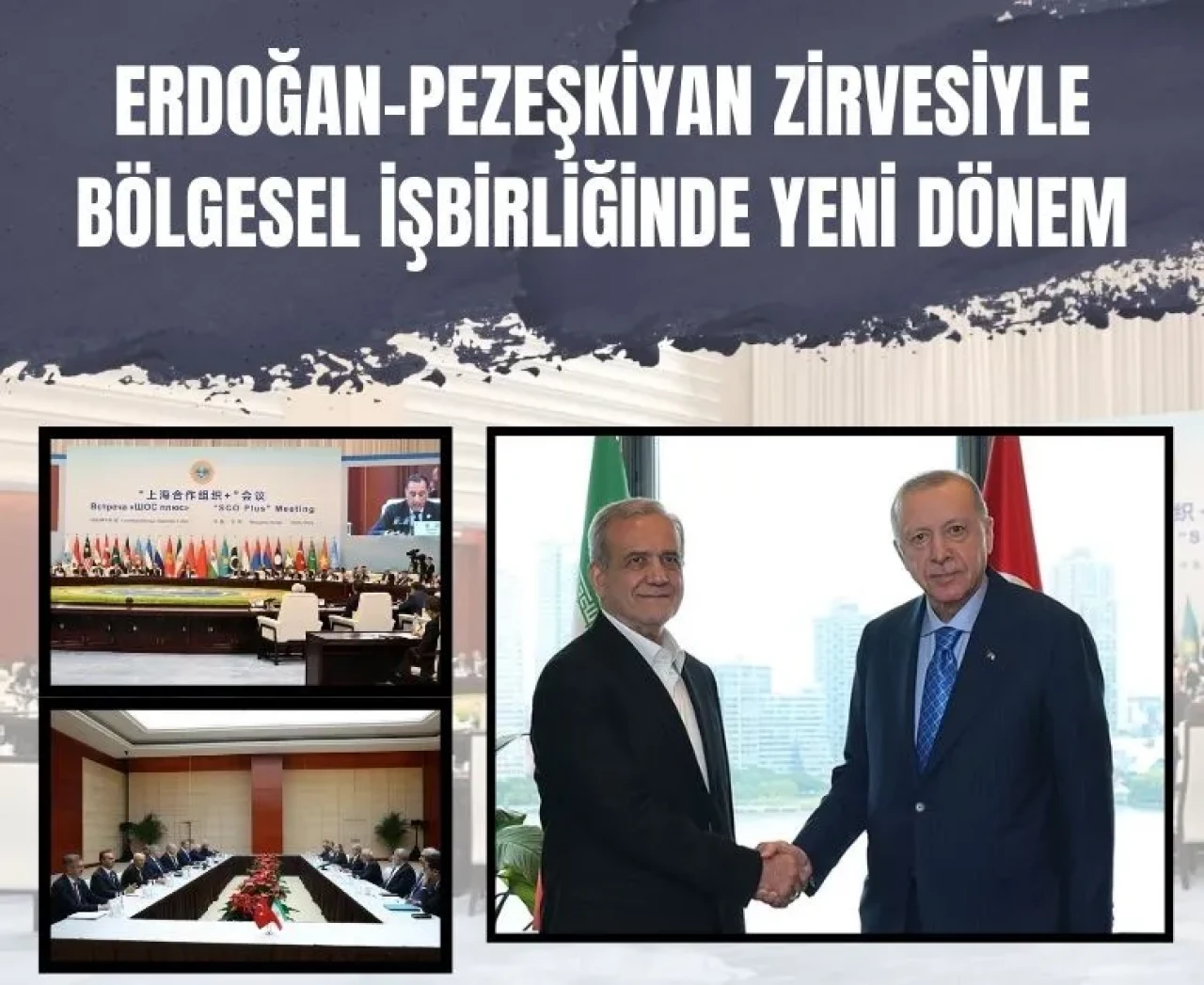 Şanghay Zirvesi’nde Cumhurbaşkanı Erdoğan-Pezeşkiyan tarihi görüşmesi