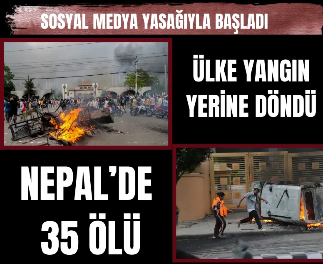 Sosyal medya yasağıyla başladı, ülke yangın yerine döndü: Nepal’de 35 ölü