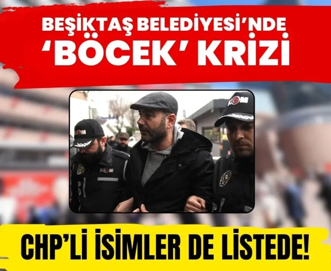Beşiktaş Belediyesi’nde ‘Böcek’ krizi: CHP’li isimler de dinleme listesinde!