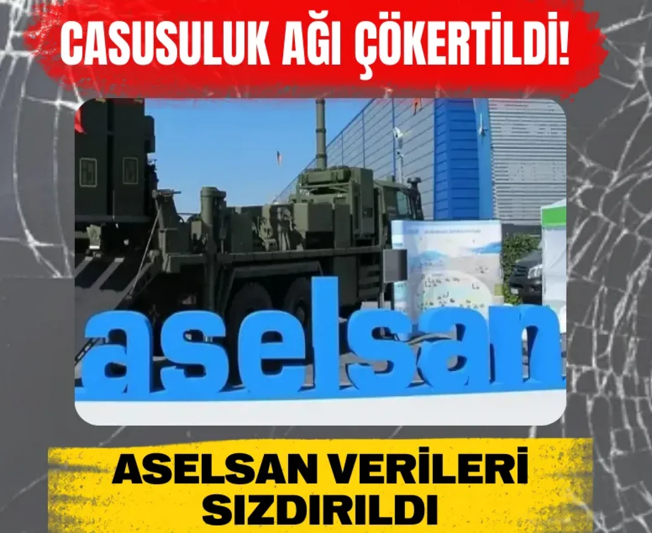 Bakanlıktan flaş operasyon: Aselsan’a ait bilgilerin sızdırıldığı casusluk soruşturması büyüyor