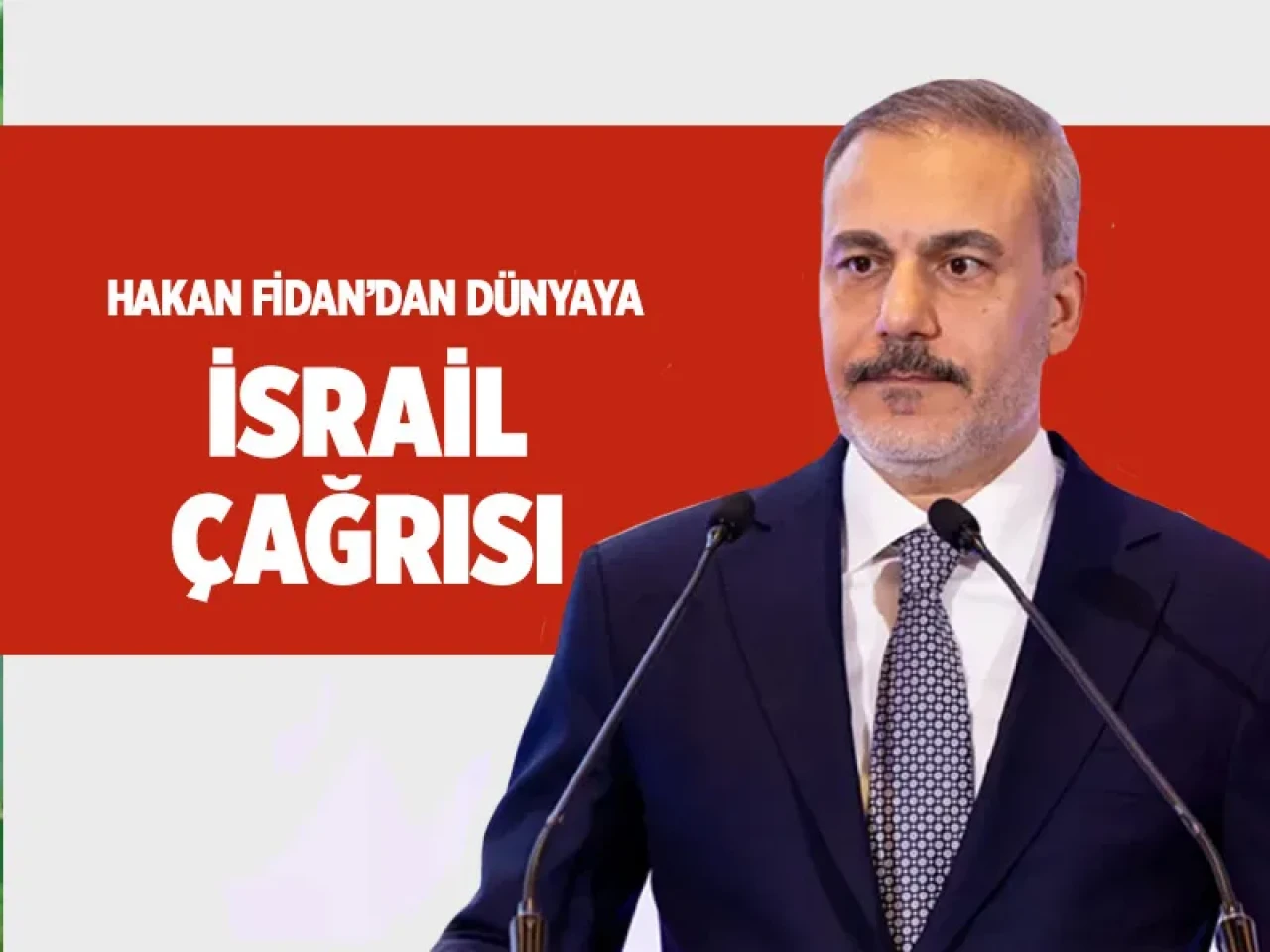 Filistin için tarihi adım: Hakan Fidan’dan dünya liderlerine net mesaj