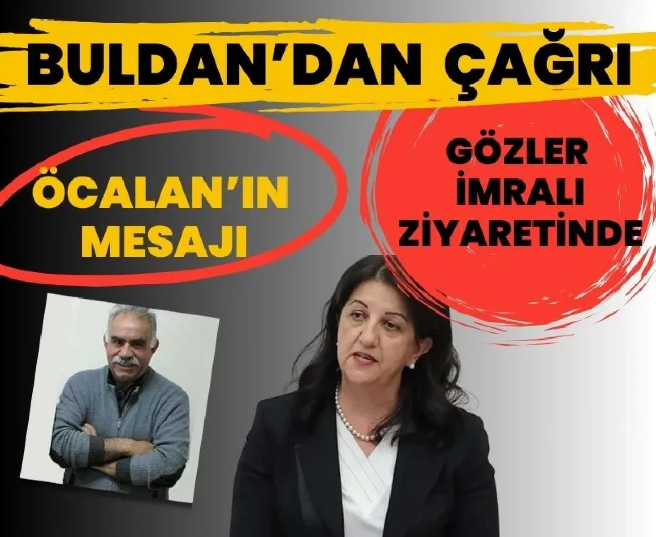 Pervin Buldan: Öcalan komisyonda bizzat konuşmak istiyor