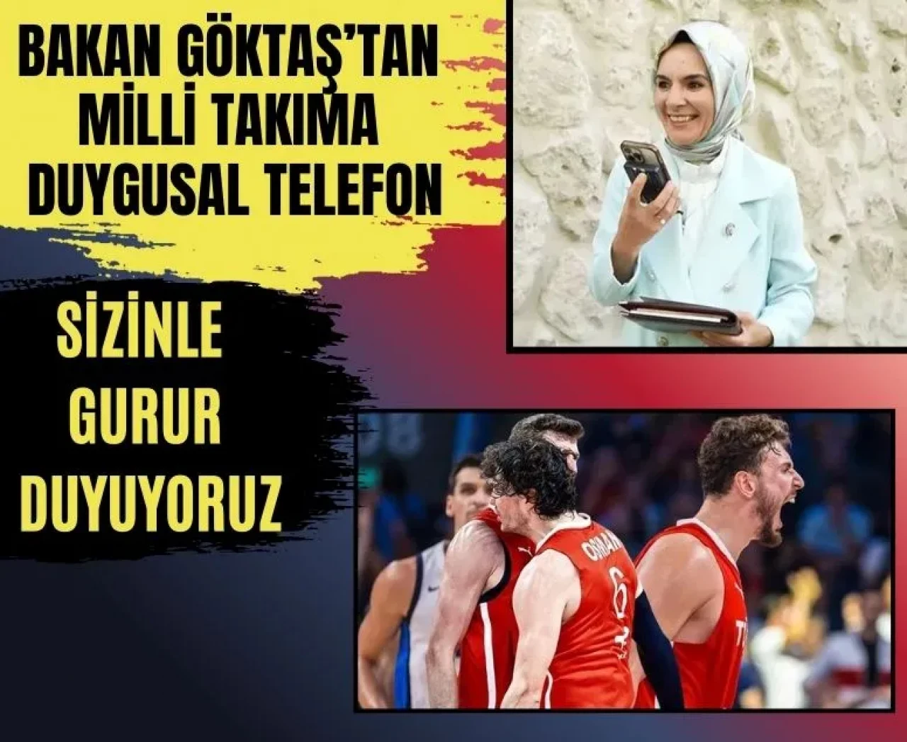Aile Bakanı Göktaş, A Milli Basketbol Takımı’nı aradı: 'Başarılarınızla gurur duyuyoruz'