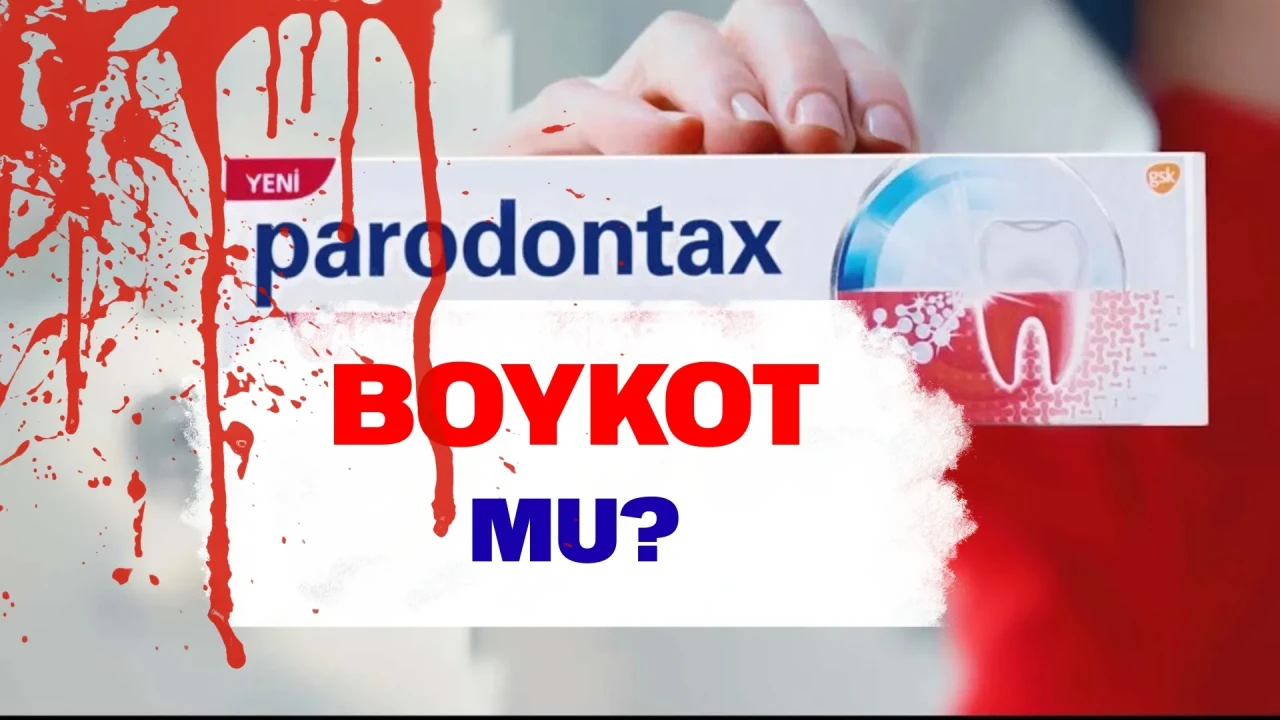 Parodontax boykot mu, Parodontax İsrail malı mı, sahibi kim, İsrail’i destekliyor mu?