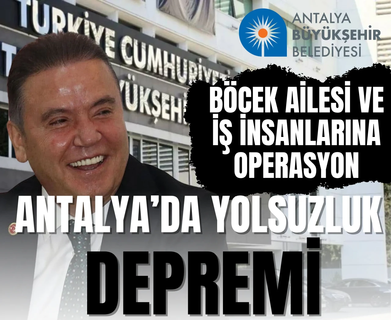 Antalya’da rüşvet operasyonu derinleşti: İş insanları ve belediye bağlantılı 16 gözaltı