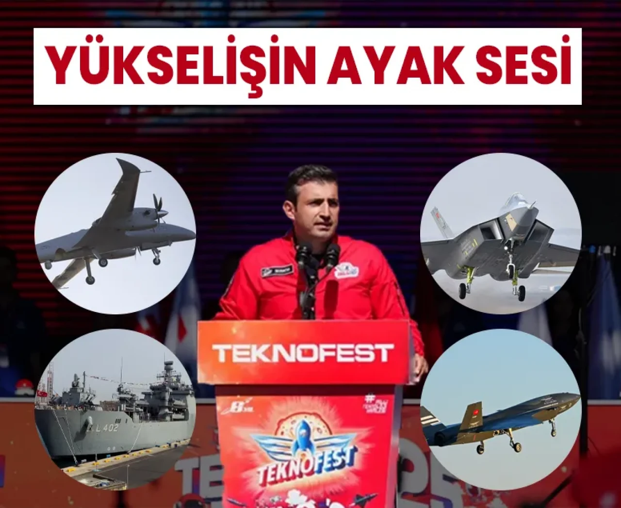 Selçuk Bayraktar'dan TEKNOFEST'te milli teknoloji vurgusu: 'Yükselişin ayak sesi'