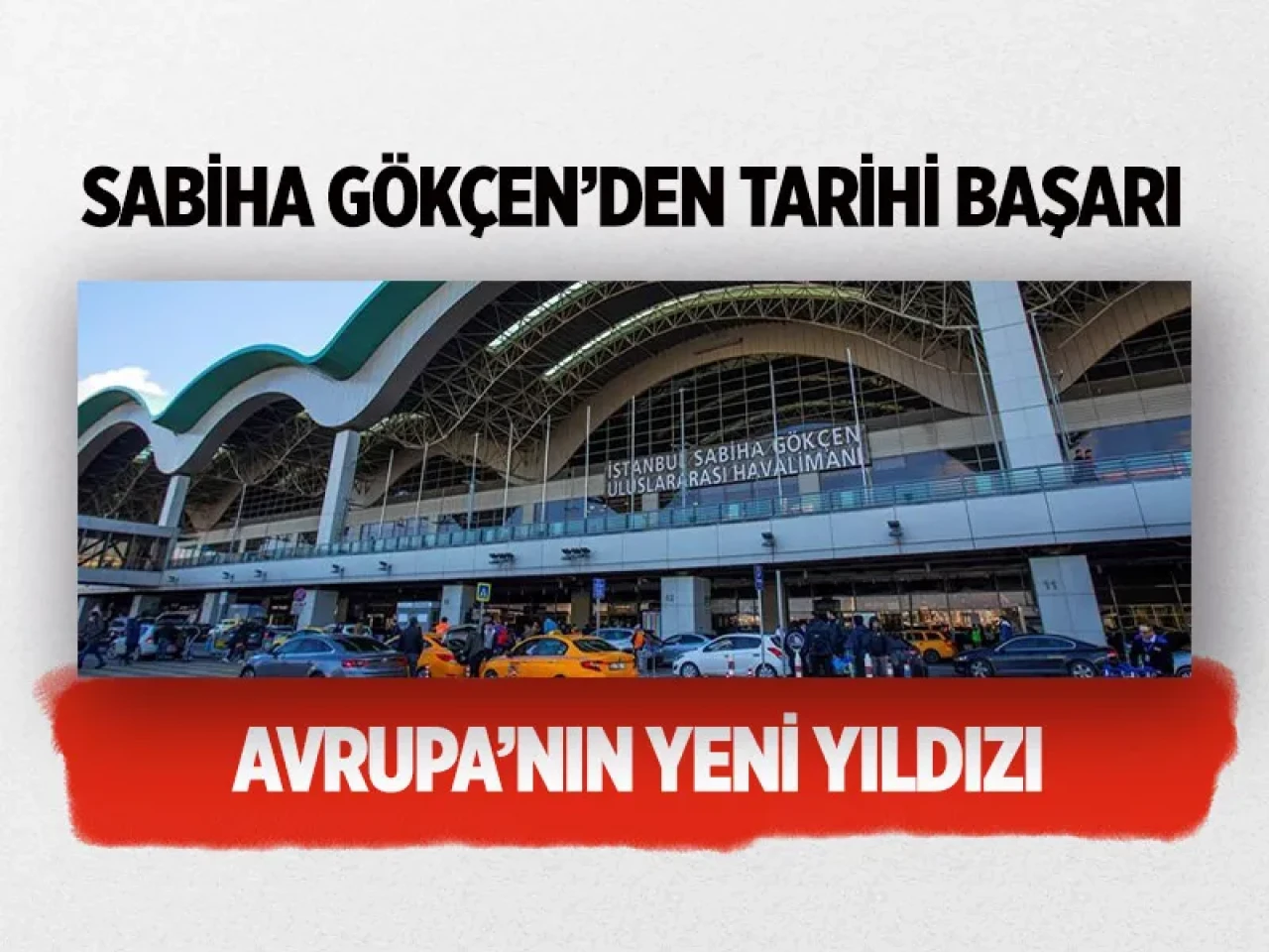 Sabiha Gökçen Avrupa'yı solladı: Temmuz ayında rekor büyüme