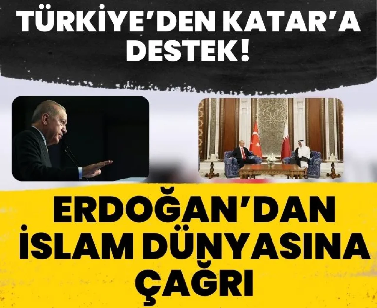 Cumhurbaşkanı Erdoğan Katar zirvesinde: Filistin için yeni yol haritası!