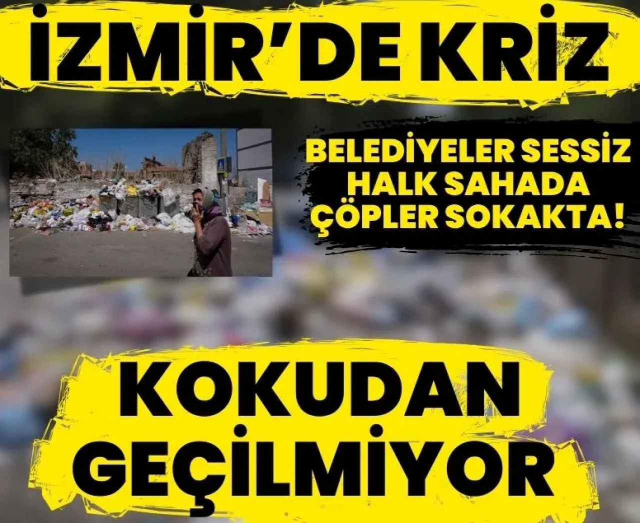 İzmir'de belediyeler sessiz, halk sahada, çöpler sokakta!