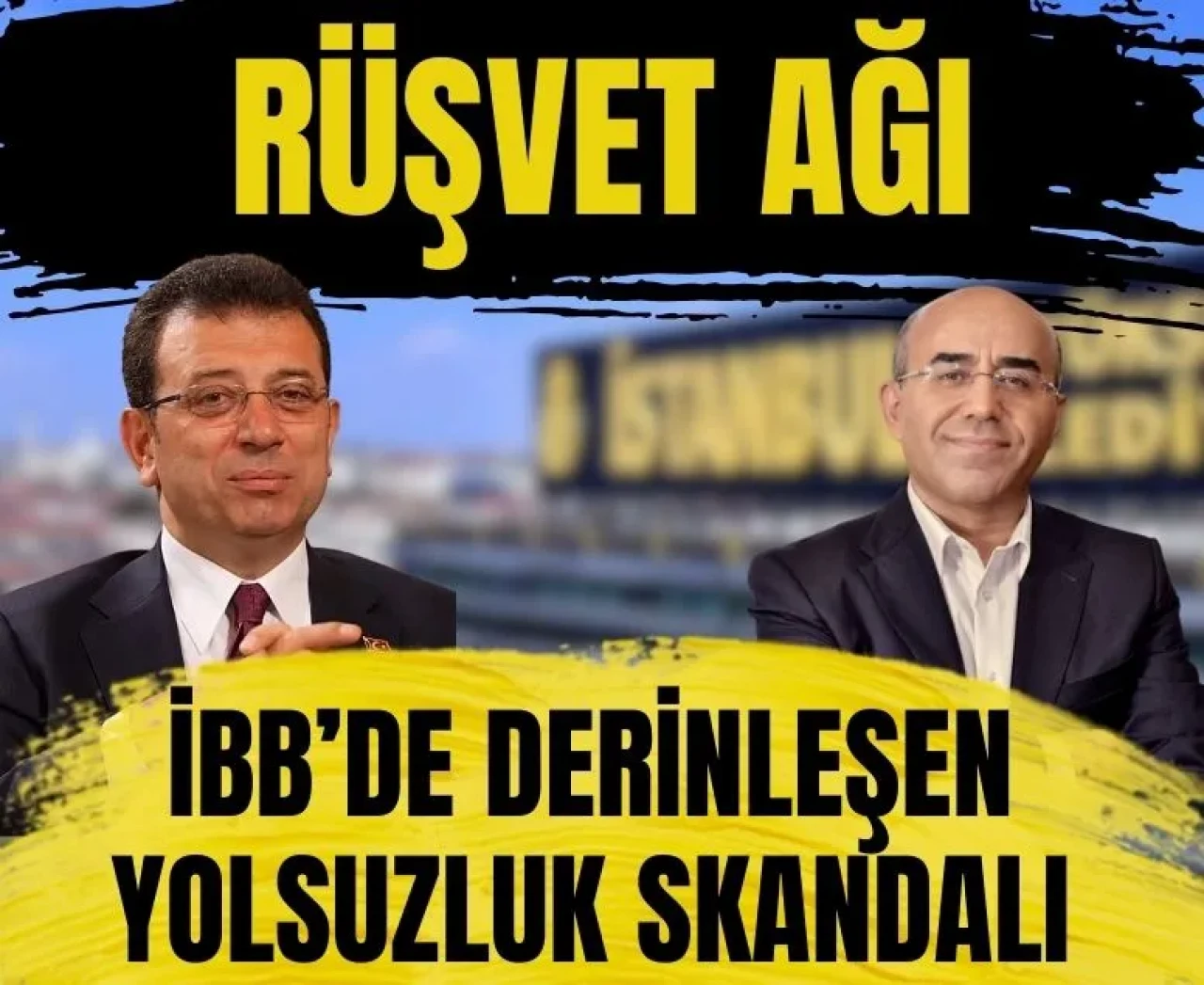 İBB’de derinleşen yolsuzluk skandalı: İhale karşılığı rüşvet!