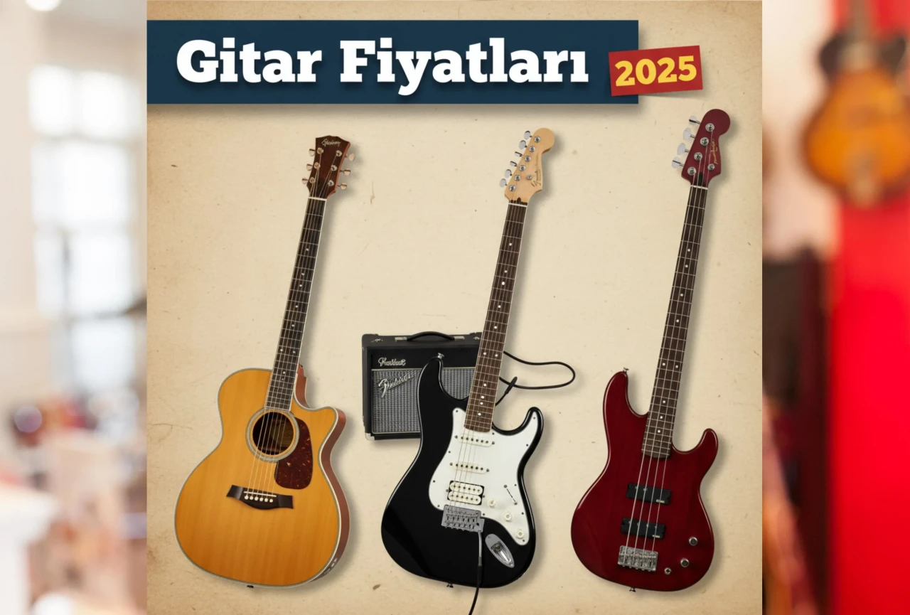 Gitar Fiyatları Nedir? Doğru Seçim İçin Adım Adım Kılavuz