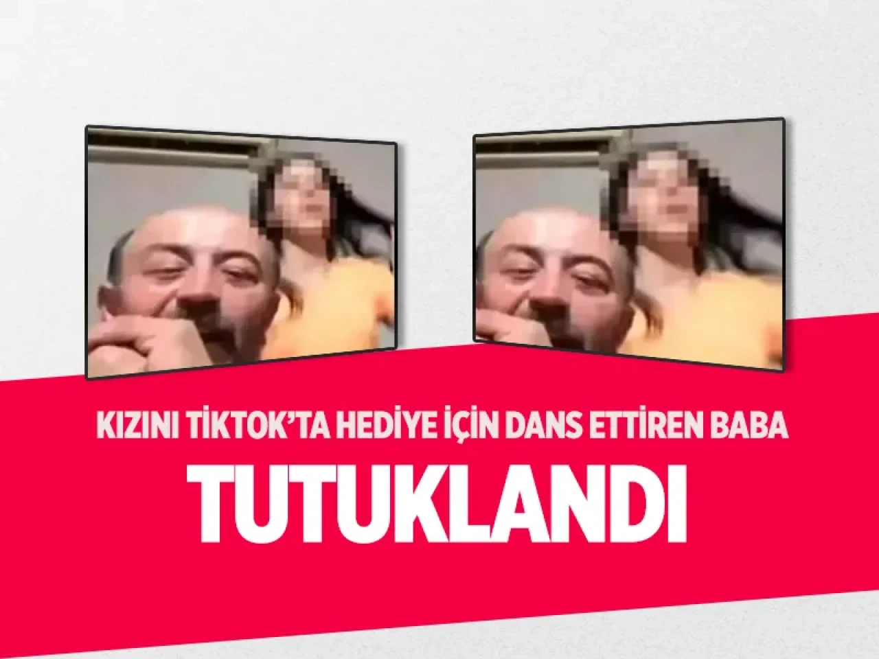 Tiktok’ta kızıyla yayın açan baba tutuklandı: Ekran başında istismar skandalı