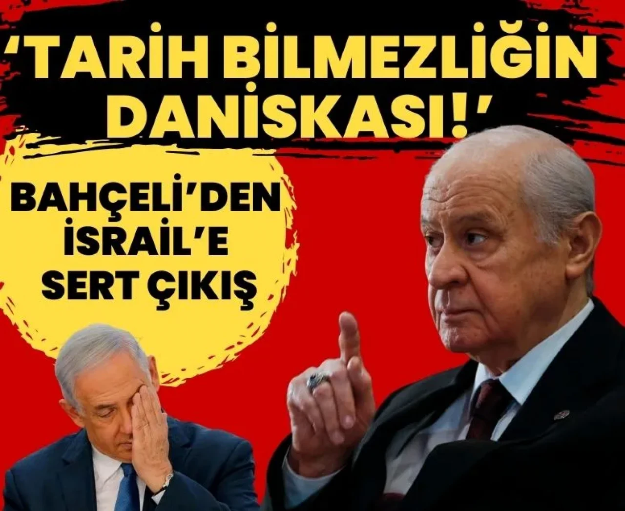 'Kudüs bizimdir' iddiasına sert yanıt: Bahçeli'den İsrail’e tarih uyarısı!