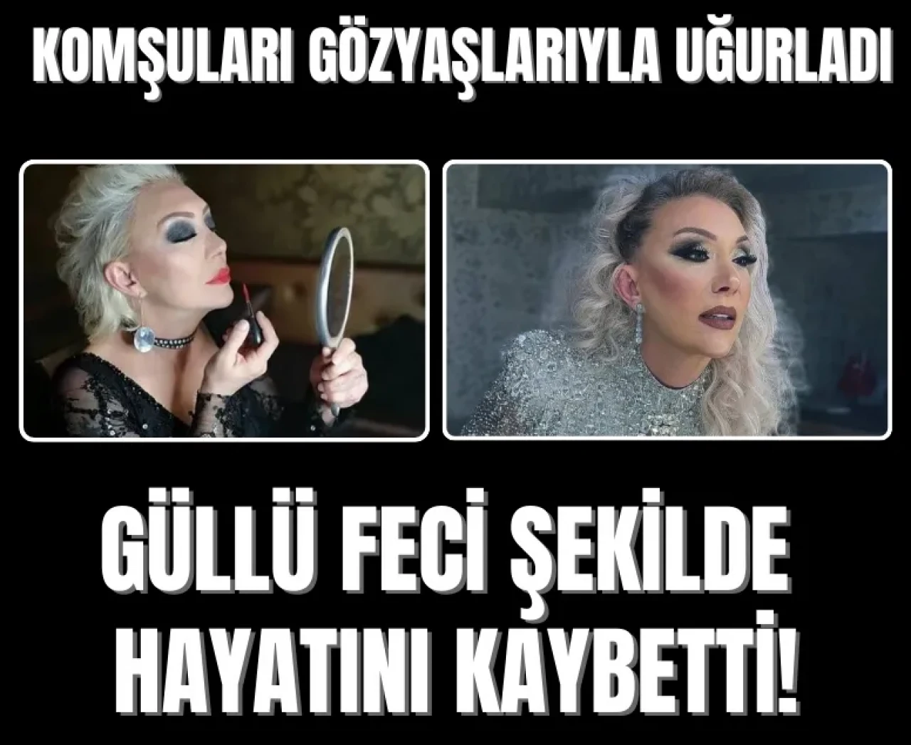 Komşuları gözyaşlarıyla uğurladı: Güllü feci şekilde hayatını kaybetti!