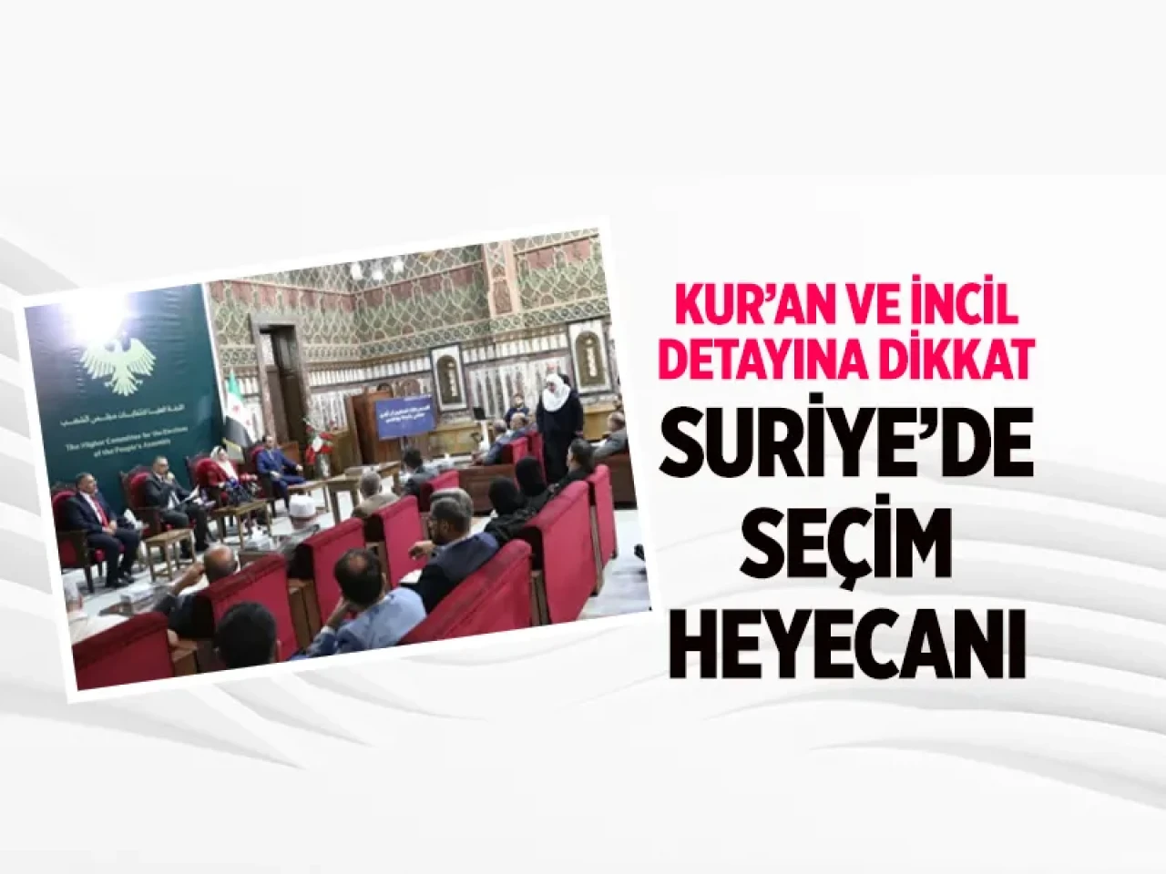 Suriye’de seçim süreci resmen başladı: Üyeler Kur’an ve İncil üzerine yemin etti