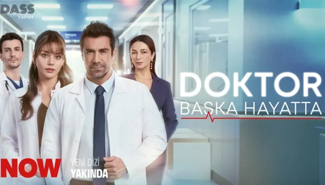 Doktor Başka Hayatta dizisi oyuncu kadrosu tam liste, karakterler ve yayın tarihi ne zaman?