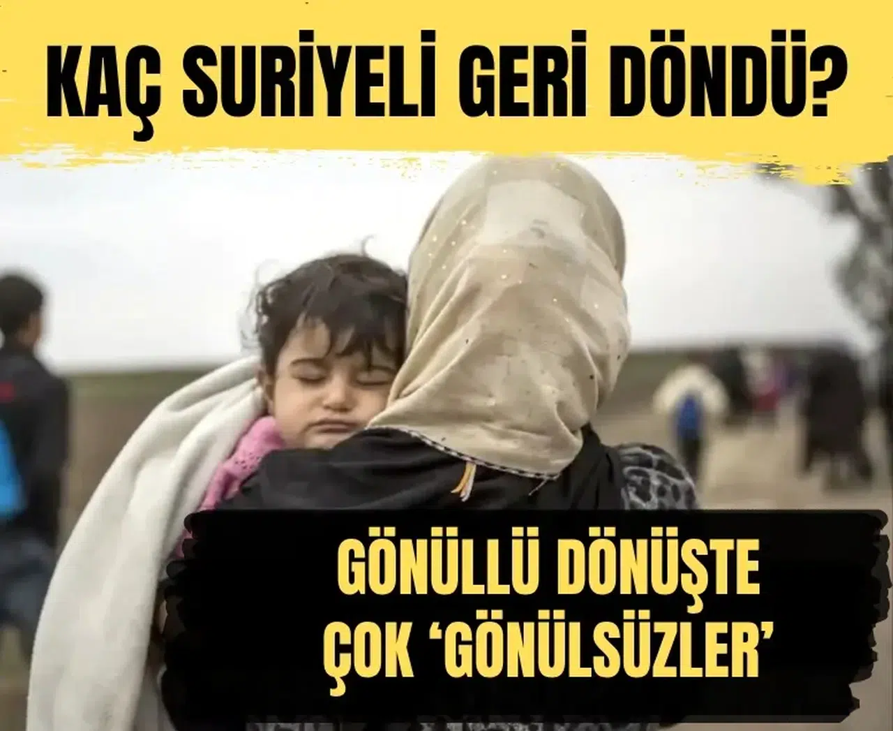 Türkiye'deki Suriyeli Nüfusu Ne Kadar? Son Rakamlar Açıklandı
