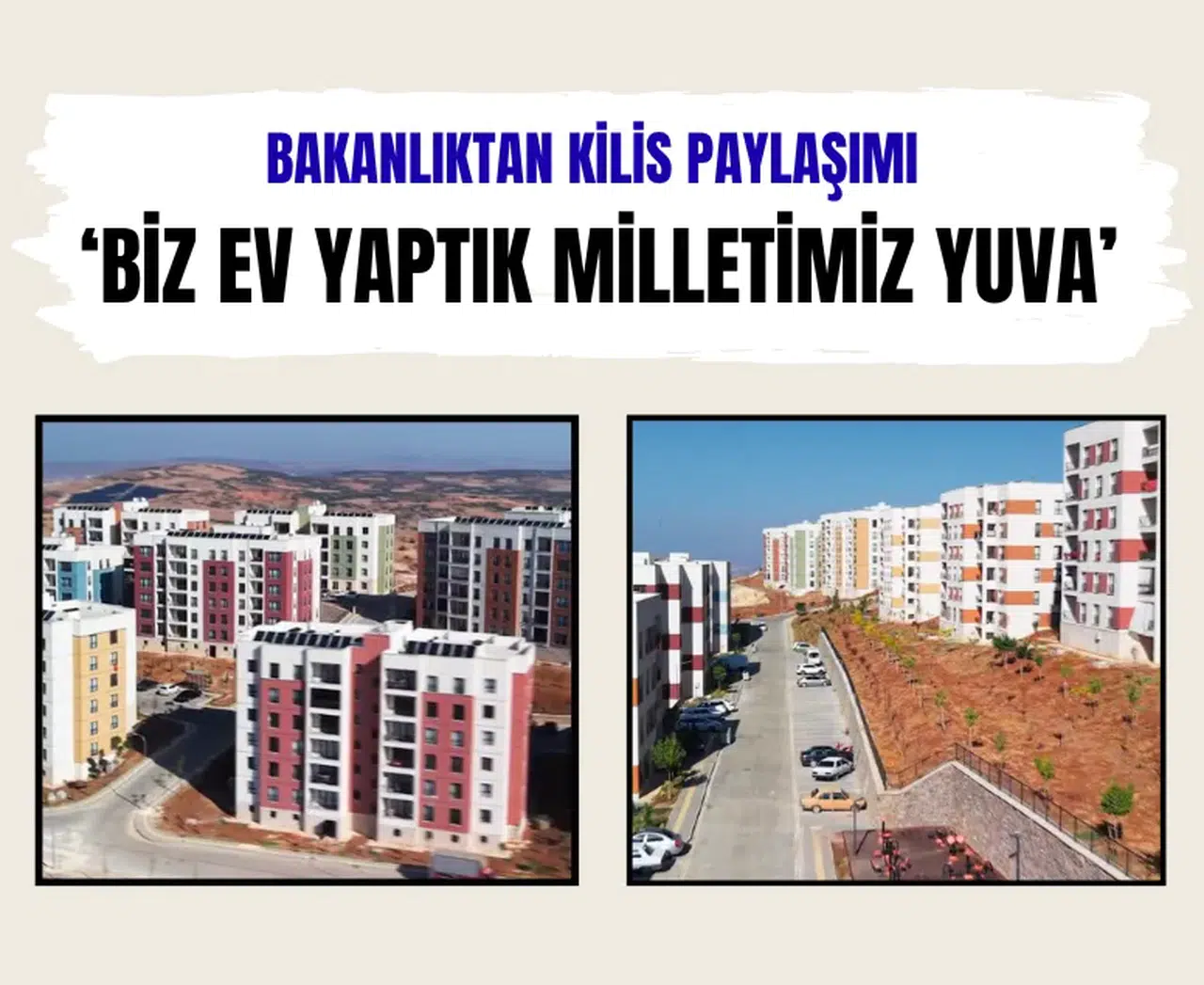 Kilis'te inşa edilen 2 bin 569 afet konutu tamamlanarak teslim edildi