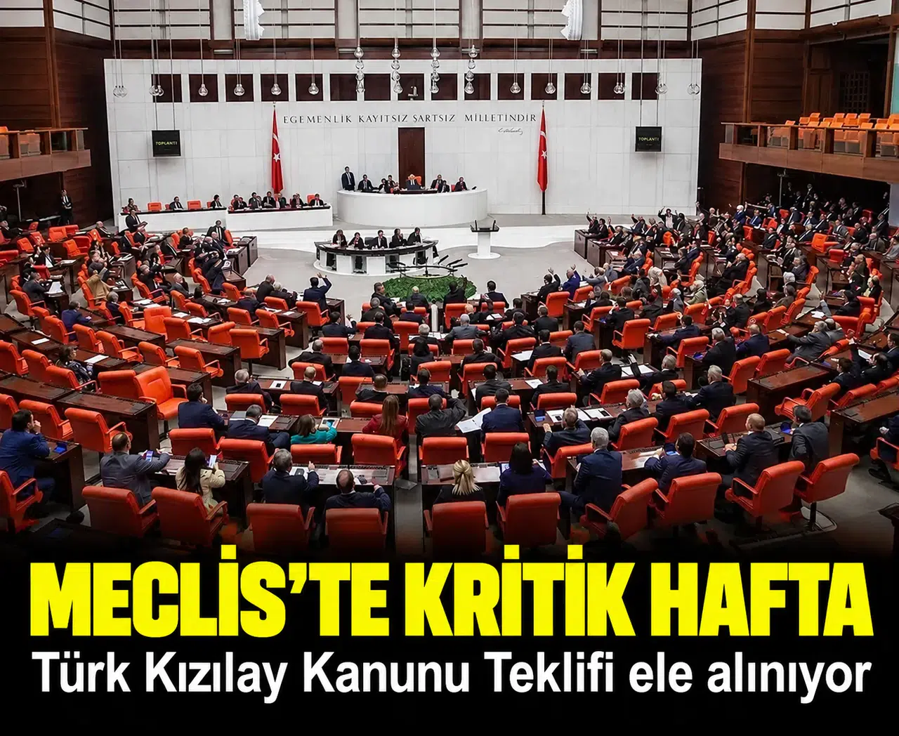 TBMM'de Türk Kızılay Kanunu Teklifi ele alınacak