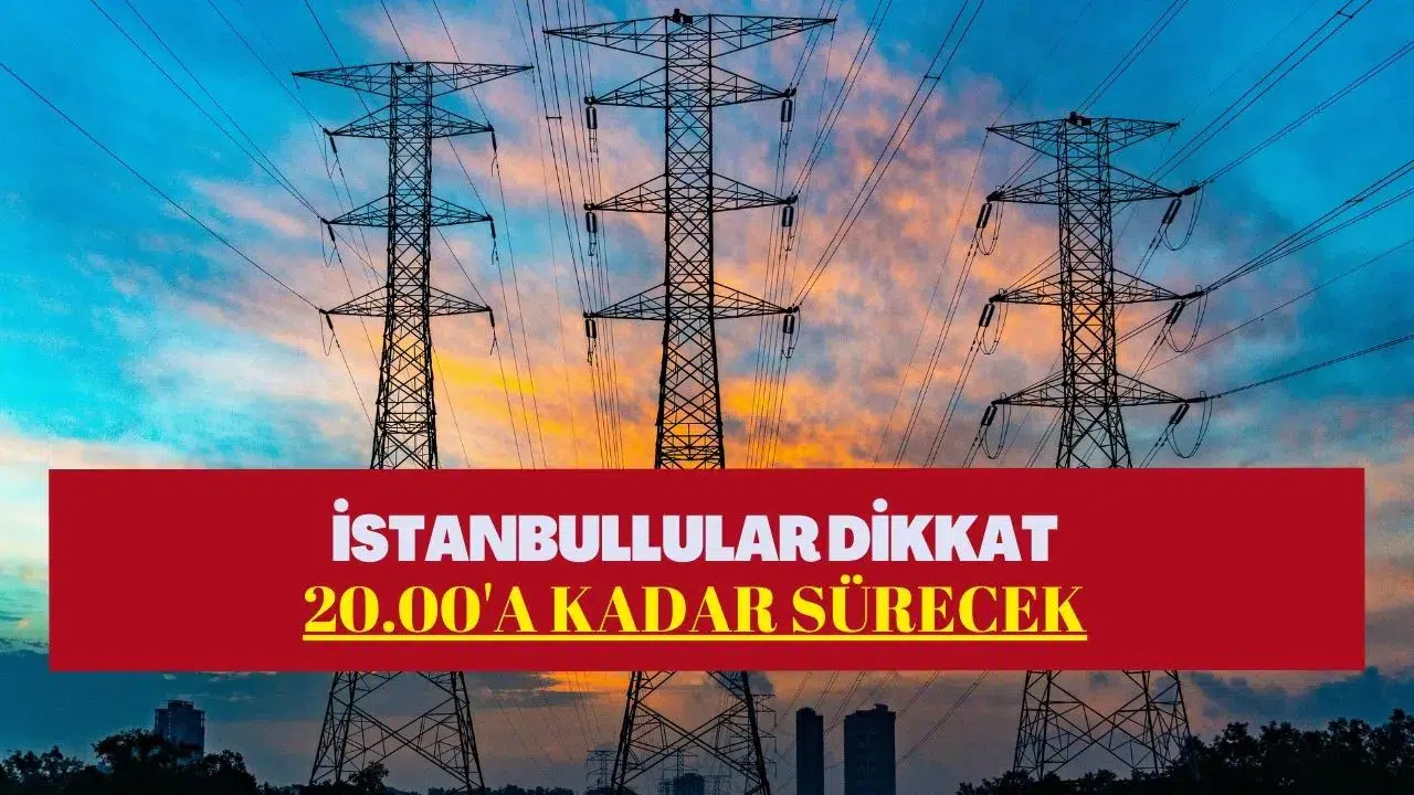 İstanbul BEDAŞ 17 Ocak elektrik kesintisi listesi! Akşam 20.00'a kadar elektrik verilmeyecek