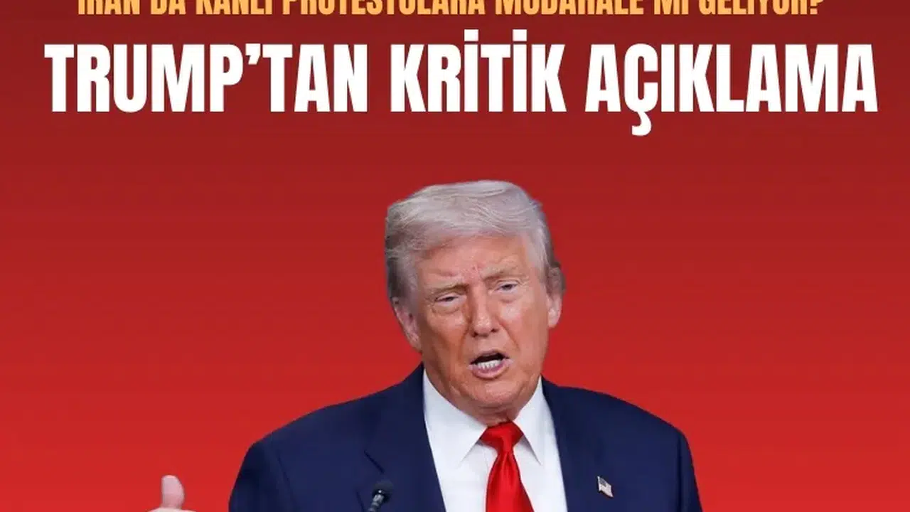 İran’da kanlı protestolara ABD müdahalesi mi geliyor? Trump’tan kritik açıklama