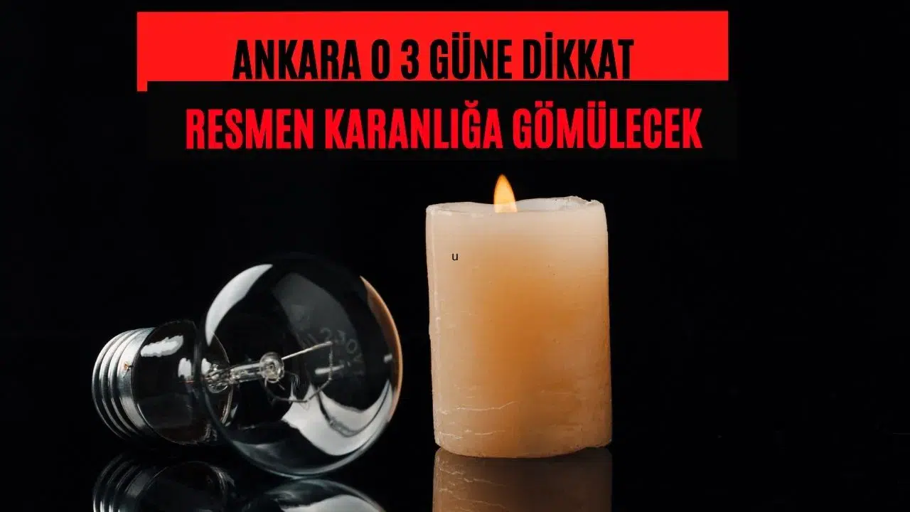 Ankara elektrik kesintisi son dakika! Saat saat kesinti listesi! 21-22-23 Ocak'ta Başkent karanlığa gömülecek?