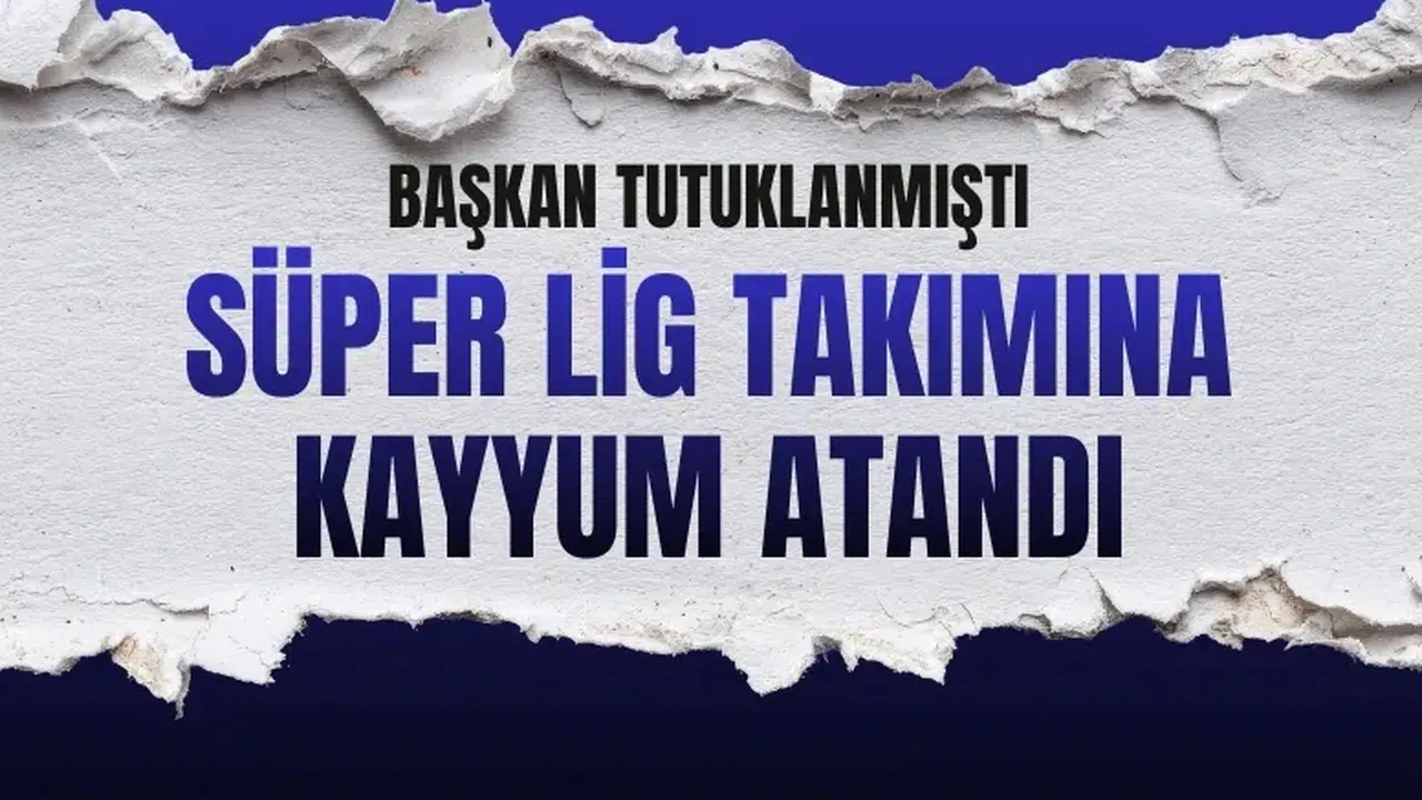 Eyüpspor’a kayyum şoku! Başkan tutuklandı yönetim el değiştirdi