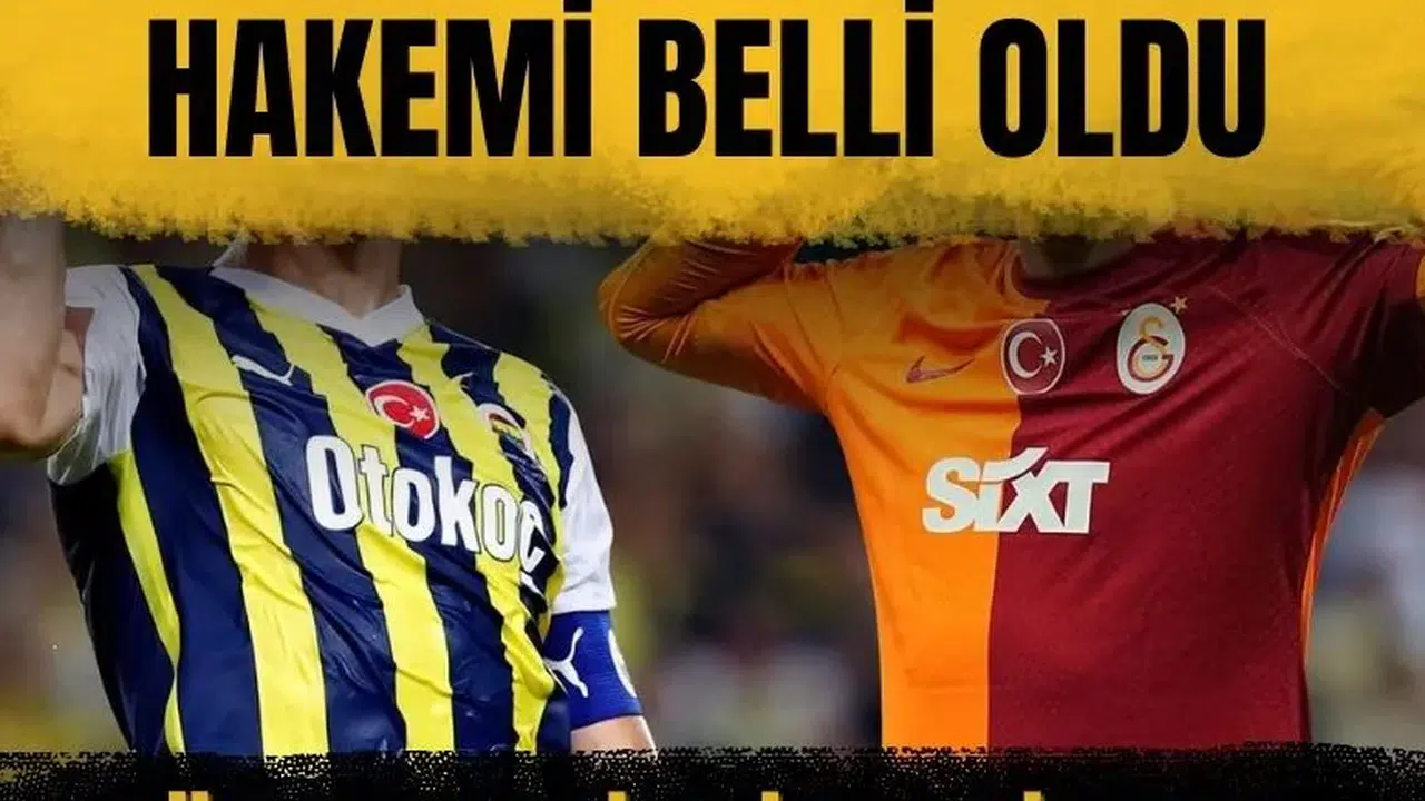 Galatasaray–Fenerbahçe derbisinde düdük kimin? TFF kararını açıkladı
