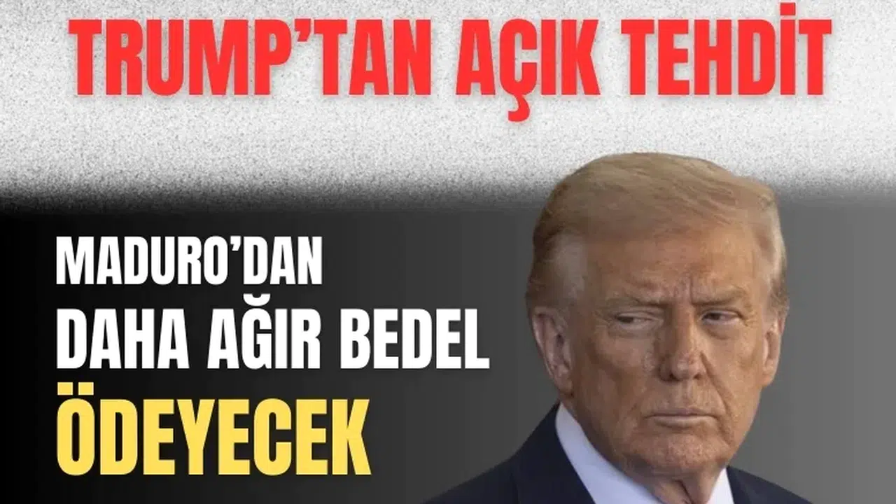 ABD-Venezuela gerilimi tırmanıyor: Trump, Rodriguez’i sert sözlerle uyardı