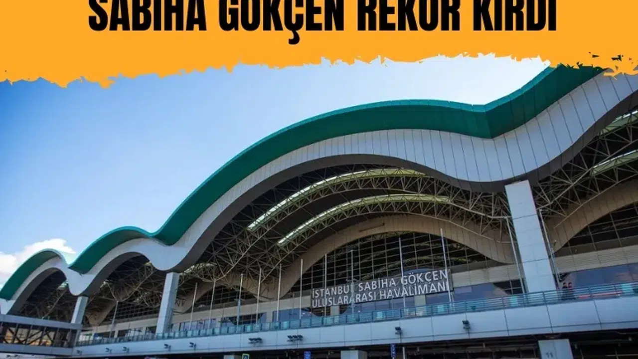 Sabiha Gökçen Havalimanı 2025 yılını rekorlarla kapadı