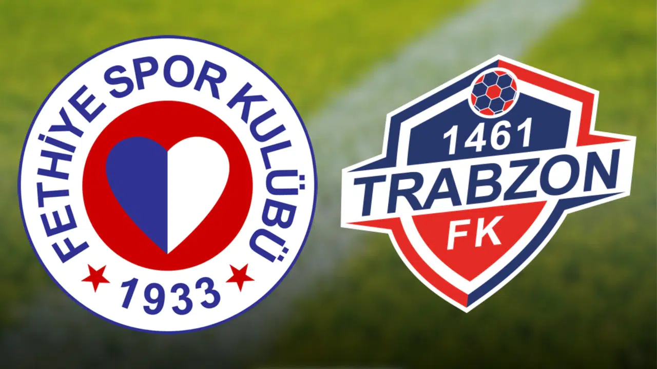 Fethiyespor - 1461 Trabzon FK Maçı Ne Zaman, Hangi Saatte, Nereden İzlenir, Şifresiz mi Yayınlanacak? Takımlarda Son Durum