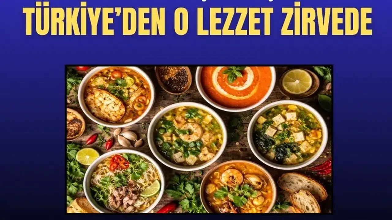 Türk mutfağıyla gurur duyun! Yayla Çorbası global zirvede