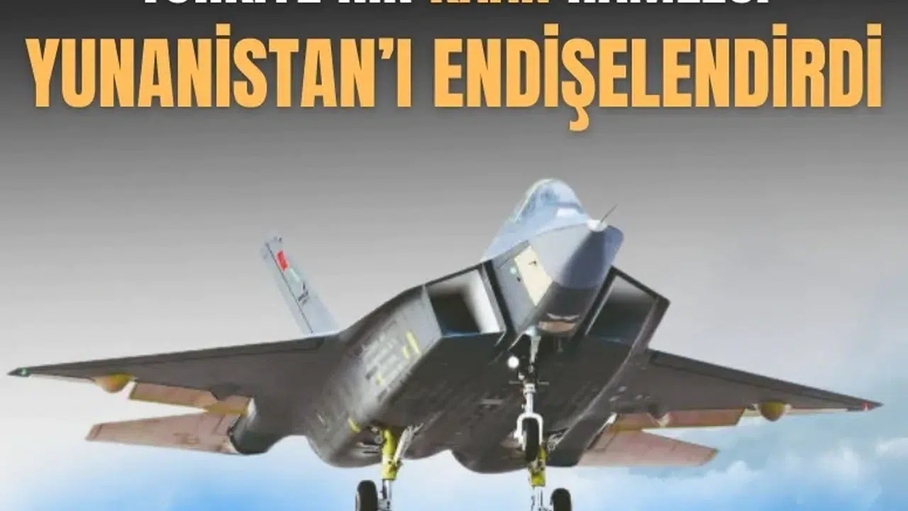 Türkiye'nin KAAN hamlesi Yunanistan'da alarm zillerini çaldırdı