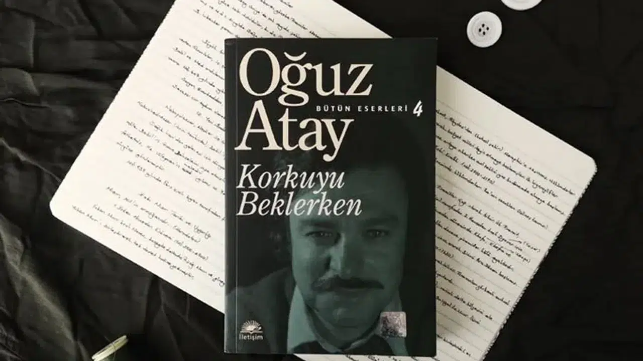 Oğuz Atay Korkuyu Beklerken kitabı neyi anlatıyor, yazar bu kitapla okuyucuya nasıl bir mesaj verdi?