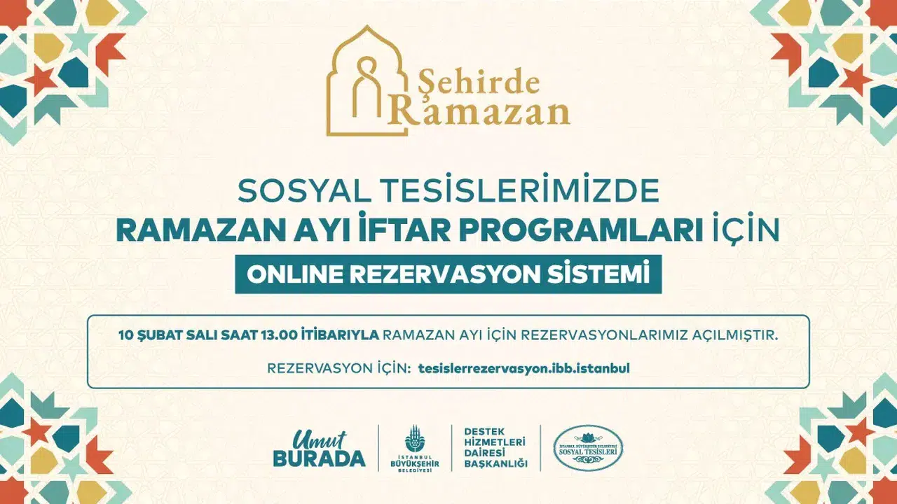 İBB Sosyal Tesisler İftar Rezervasyonu 2026 Nasıl Alınır, Online Yapılır mı, Kaç Kişilik Yapabilirim?