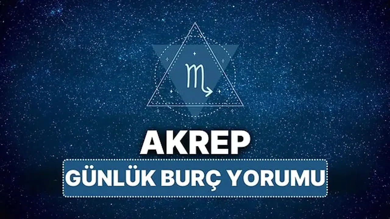 Akrep Burcu Günlük Yorumu: Gizli Kalan Gerçekler Ortaya Çıkacak mı, Duygusal ve Finansal Konularda Neler Yaşanacak?