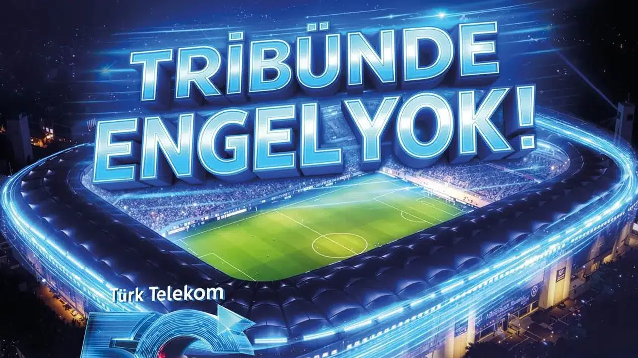 Türk Telekom’dan Dünyada İlk: 5G ile Engelsiz Tribün Deneyimi!