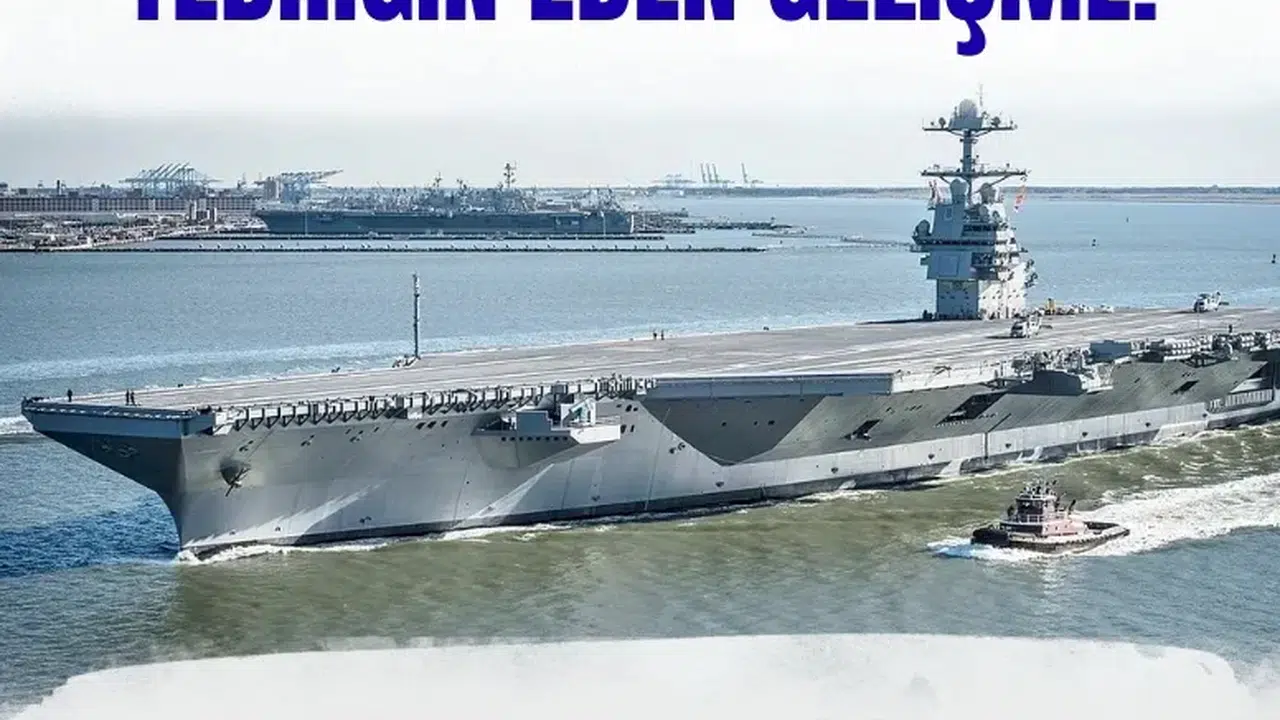 Dünyanın en büyük uçak gemisi Doğu Akdeniz’e yöneldi