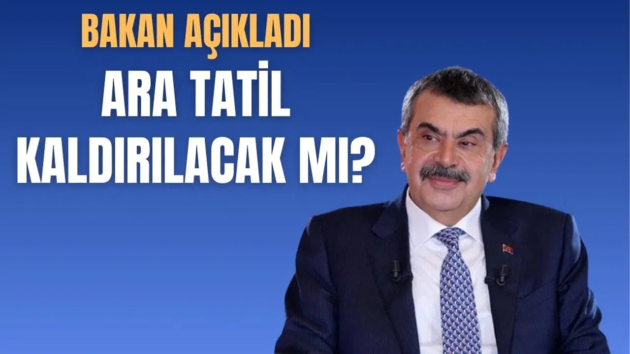 Bakan Yusuf Tekin’den ara tatil açıklaması