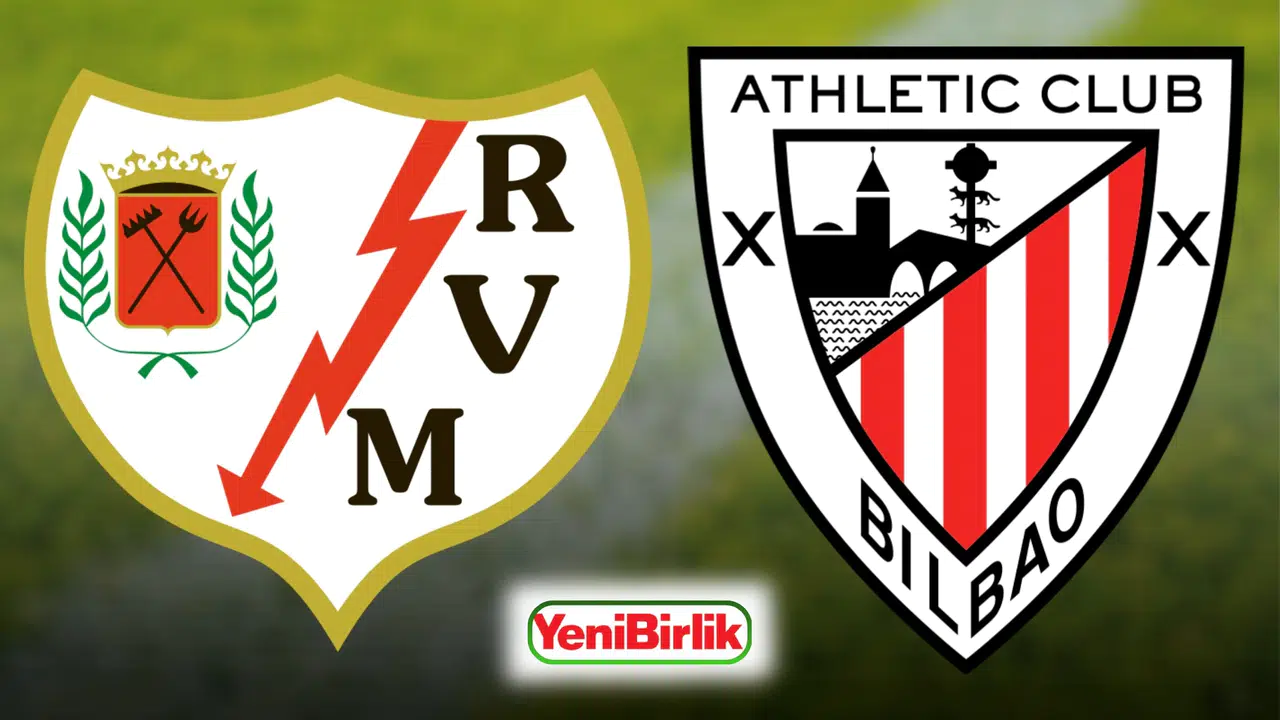 Rayo Vallecano–Athletic Bilbao maçı canlı yayın hangi kanalda, internetten izlenir mi, saat kaçta, platform bilgileri nedir?