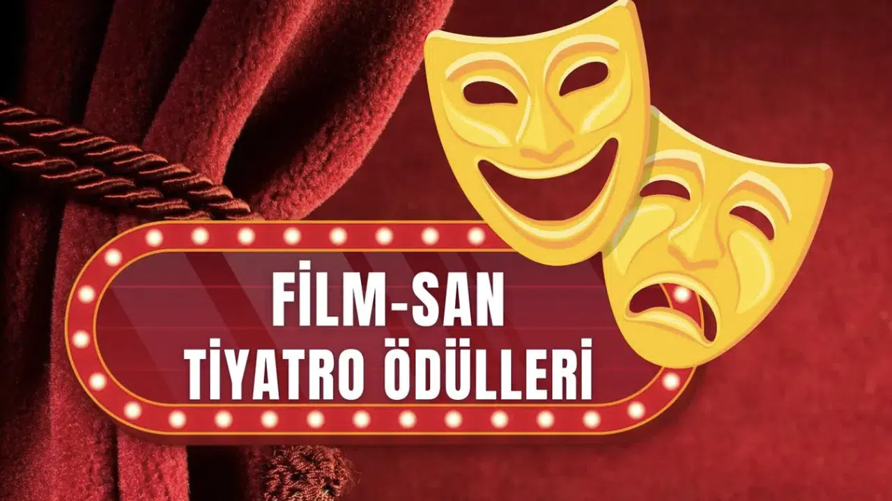 Film-San Tiyatro Ödülleri’nde 2025-2026 sezonu kategorileri duyuruldu