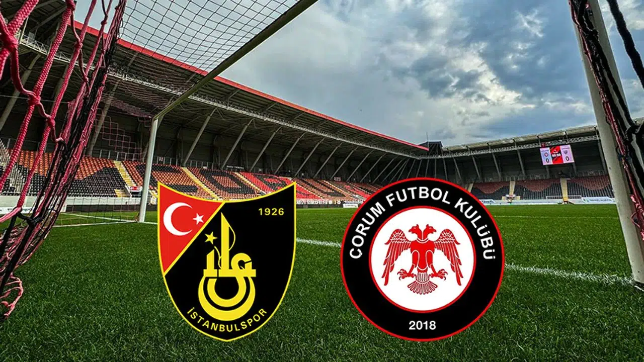 İstanbulspor - Çorum FK maçı sakat ve cezalılar, son 10 maç sonuçları, hakemi kim?