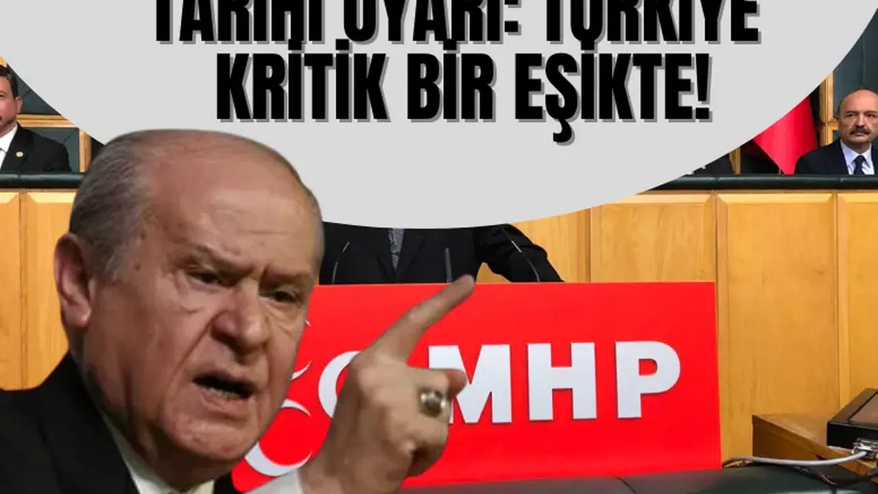 Bahçeli’den tarihi uyarı: Türkiye yeni yüzyılın kritik eşiğinde